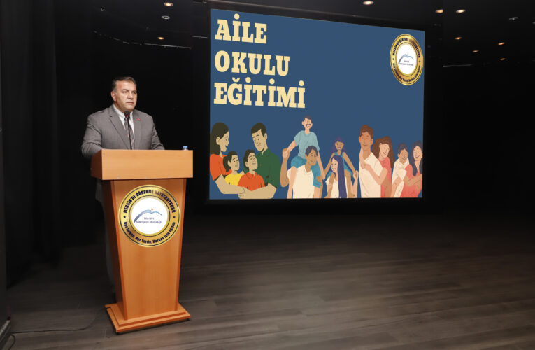 AİLE OKULU EĞİTİMLERİ DEVAM EDİYOR