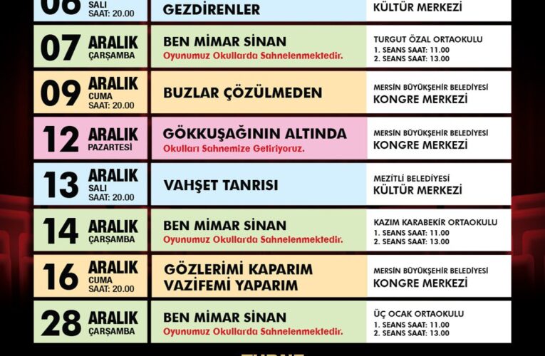 MERSİN BÜYÜKŞEHİR BELEDİYESİ ŞEHİR TİYATROSU ARALIK AYI PROGRAMI AÇIKLANDI
