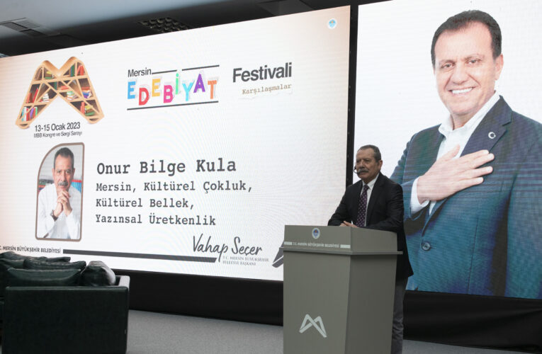 MERSİN, BİRÇOK ÖNEMLİ ŞAİR VE YAZARI AĞIRLIYOR