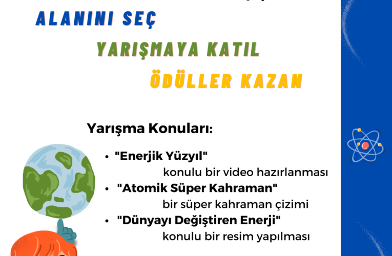 AKKUYU NÜKLEER A.Ş ULUSAL YARATICILIK YARIŞMASI DÜZENLİYOR