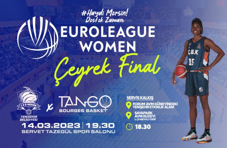 ÇBK Mersin Yenişehir Belediyesi Avrupa’da çeyrek final maçına çıkıyor