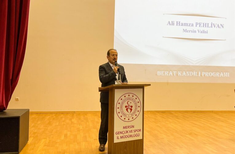 VALİ ALİ HAMZA PEHLİVAN, MERSİN KIZ ÖĞRENCİ YURT MÜDÜRLÜĞÜ’NDE DÜZENLENEN BERAT KANDİLİ PROGRAMINA KATILDI