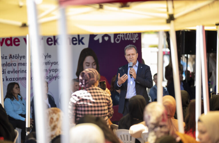 SEÇER: “KADIN ÇALIŞACAK, ÜRETECEK. ‘EVİMİZ ATÖLYE PROJESİ’ BUNUN İÇİN SON DERECE ÖNEMLİ”