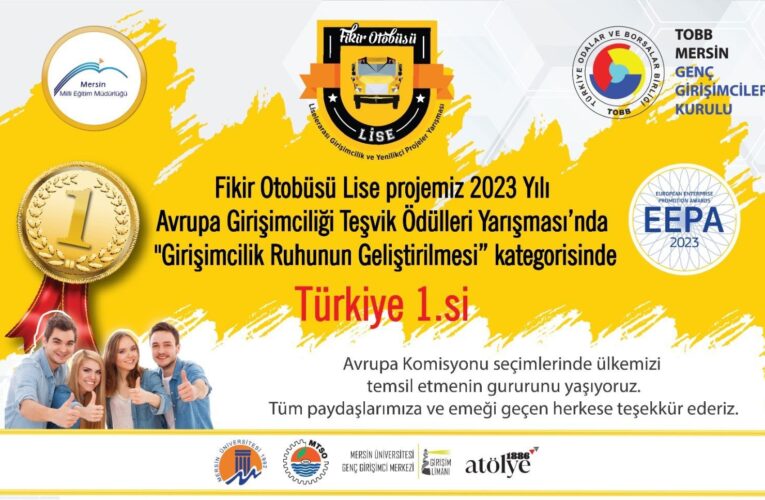 ”FİKİR OTOBÜSÜ LİSELER ARASI GİRİŞİMCİLİK VE YENİLİKÇİ İŞ FİKİRLERİ YARIŞMASI” TÜRKİYE BİRİNCİSİ