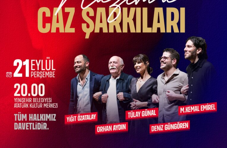 “Nâzım’a Caz Şarkıları” Yenişehir’de