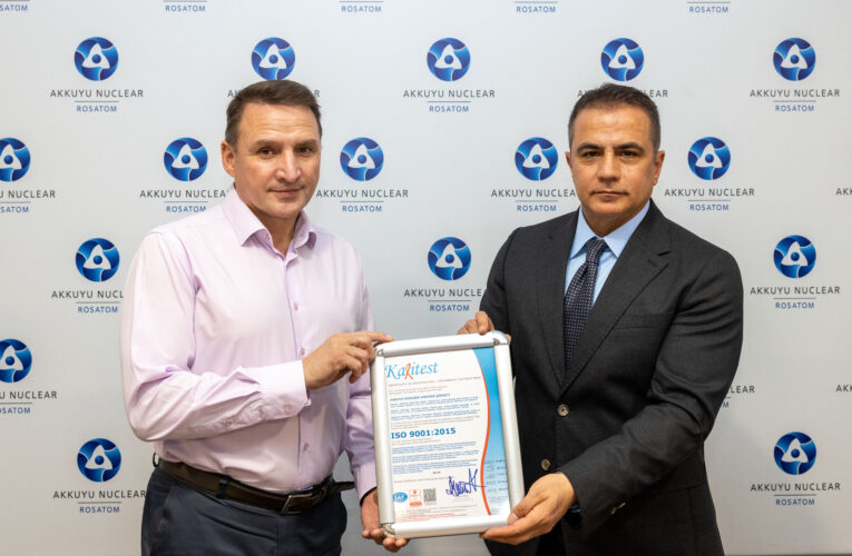 AKKUYU NÜKLEER A.Ş.’NİN ULUSLARARASI STANDARTLARA UYGUNLUĞU TEYİT EDİLDİ