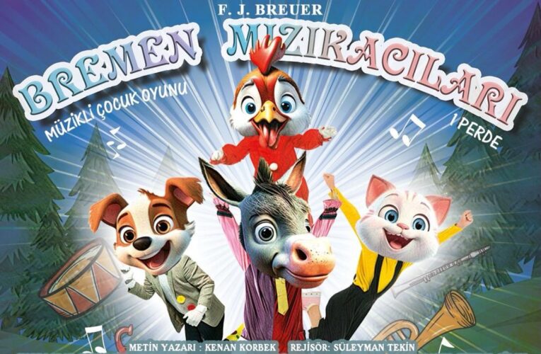 Dünya Klasiği “Bremen Mızıkacıları” Mersin DOB Sahnesinde.